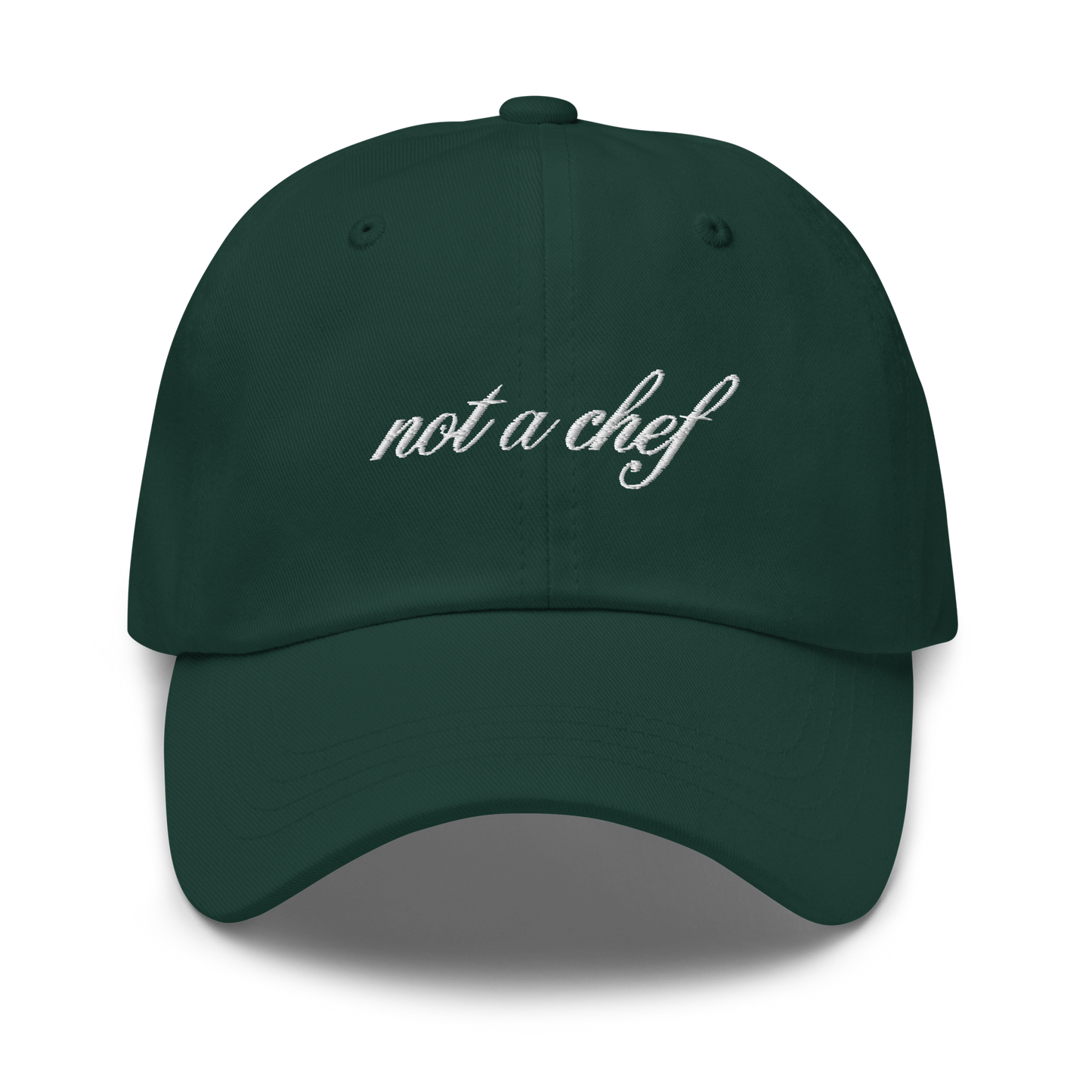 "Not a Chef" Embroidered Dad Hat - Green