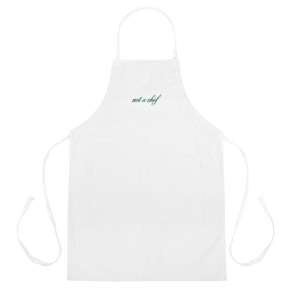 "Not a Chef" Embroidered Apron - Green