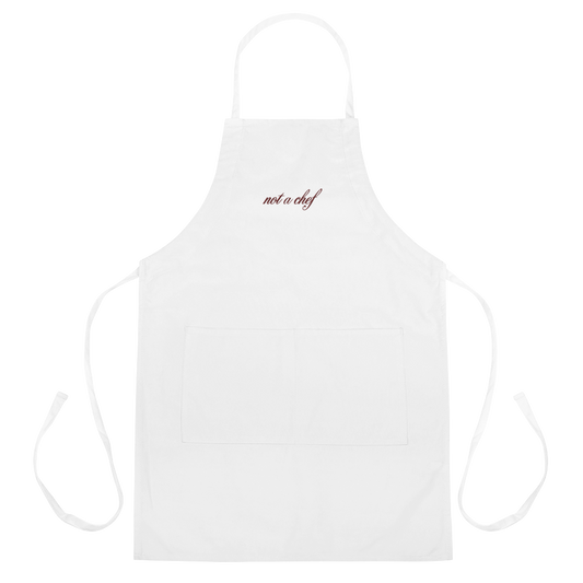 "Not a Chef" Embroidered Apron - Maroon